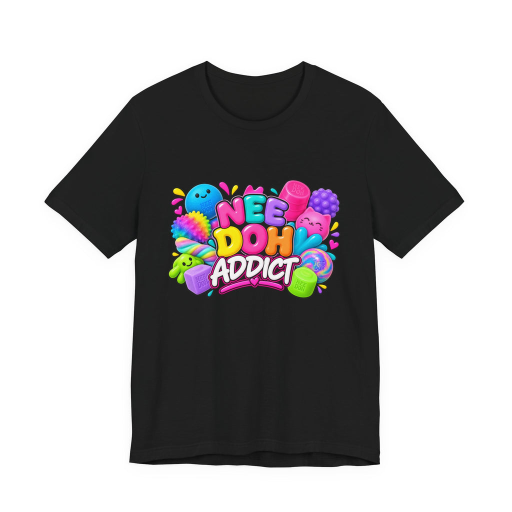 NeeDoh Addict Tee — Colorful Stress Ball Lover T-Shirt