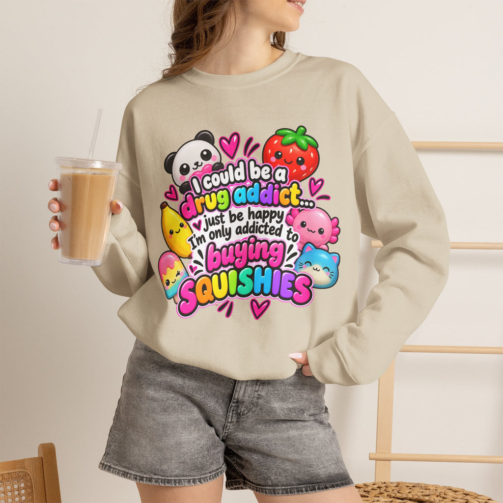 Squishies Crewneck Sweatshirt — "I Could Be a Drug Addict, I'm Only Addicted to Buying Squishies" Cute Kawaii Graphic