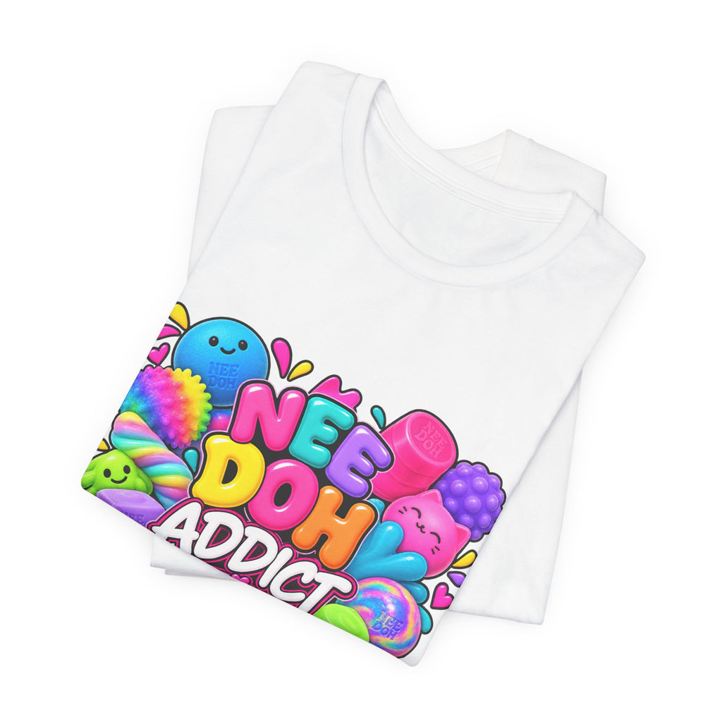 NeeDoh Addict Tee — Colorful Stress Ball Lover T-Shirt