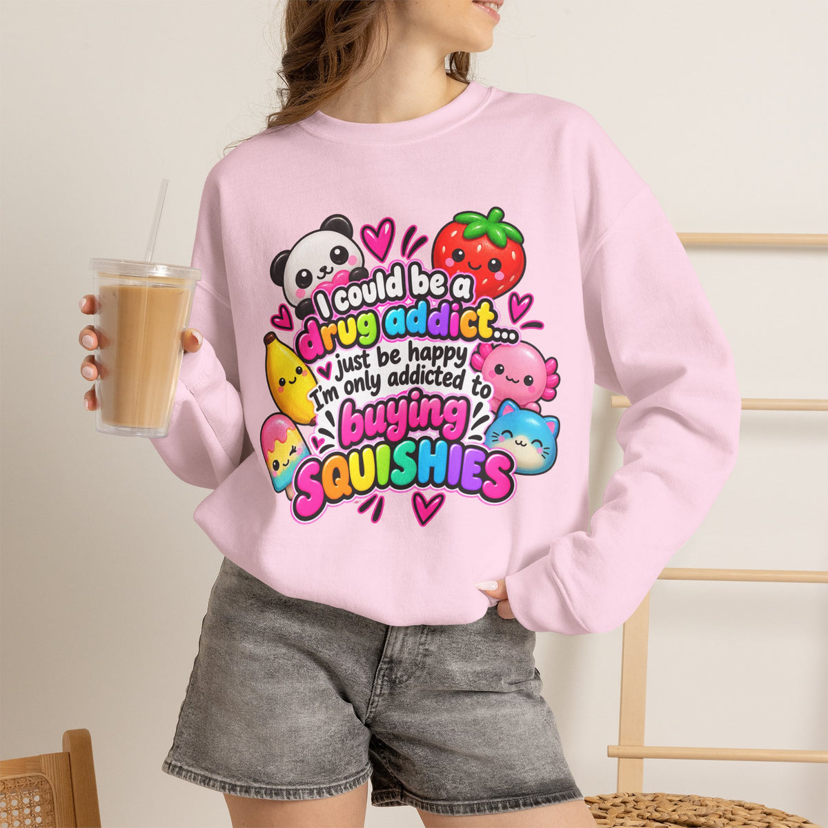 Squishies Crewneck Sweatshirt — "I Could Be a Drug Addict, I'm Only Addicted to Buying Squishies" Cute Kawaii Graphic