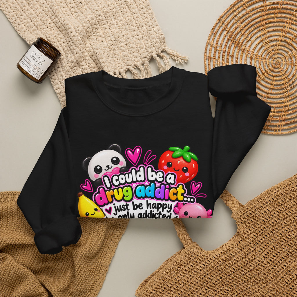 Squishies Crewneck Sweatshirt — "I Could Be a Drug Addict, I'm Only Addicted to Buying Squishies" Cute Kawaii Graphic