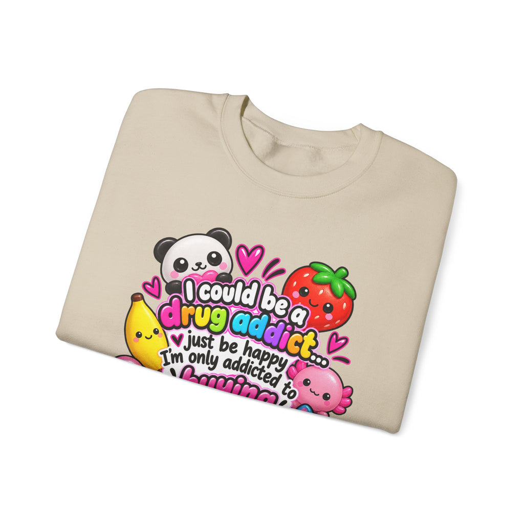 Squishies Crewneck Sweatshirt — "I Could Be a Drug Addict, I'm Only Addicted to Buying Squishies" Cute Kawaii Graphic