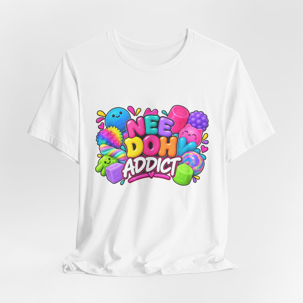 NeeDoh Addict Tee — Colorful Stress Ball Lover T-Shirt