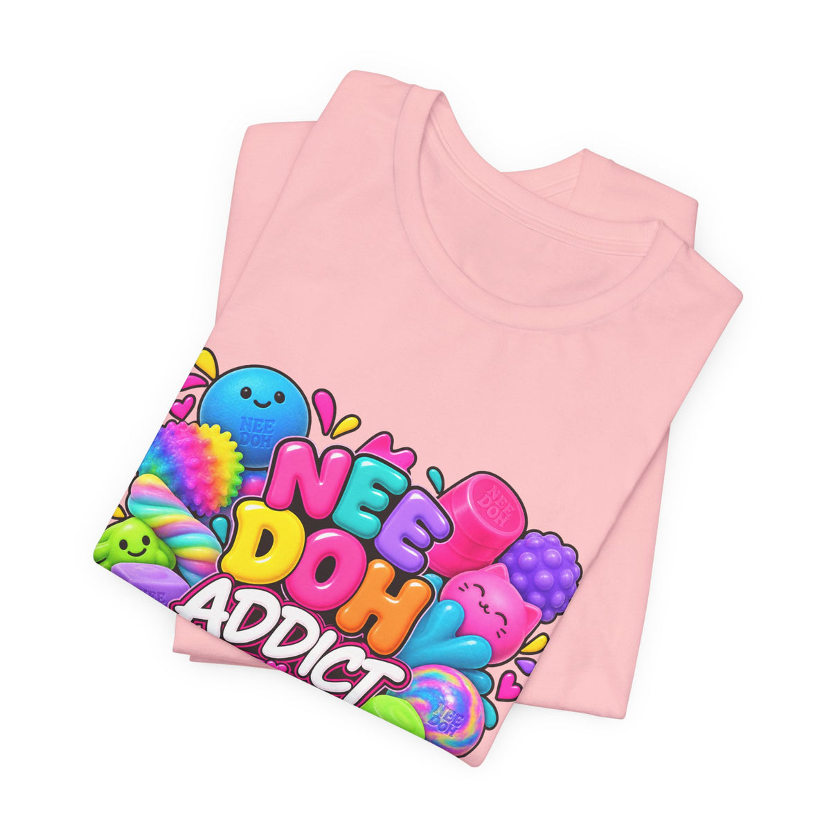 NeeDoh Addict Tee — Colorful Stress Ball Lover T-Shirt