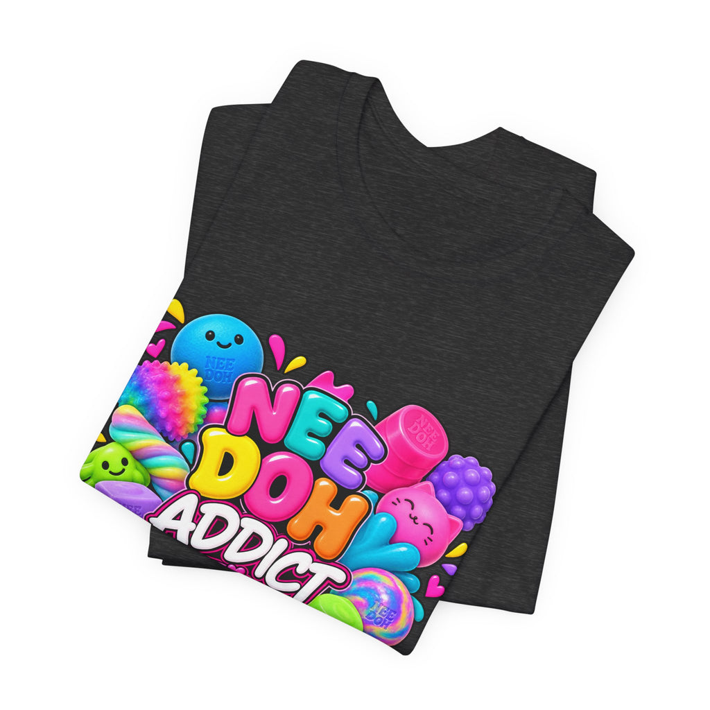 NeeDoh Addict Tee — Colorful Stress Ball Lover T-Shirt