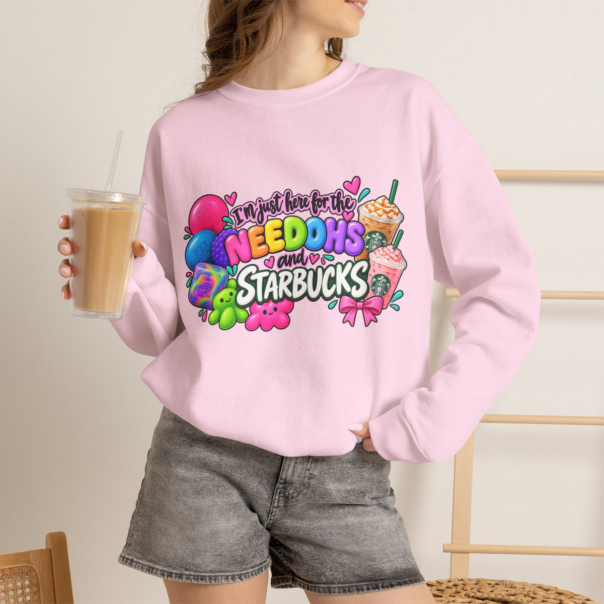 Crewneck Sweatshirts "I'm here for the Needohs and Starbucks' Colorful Graphic
