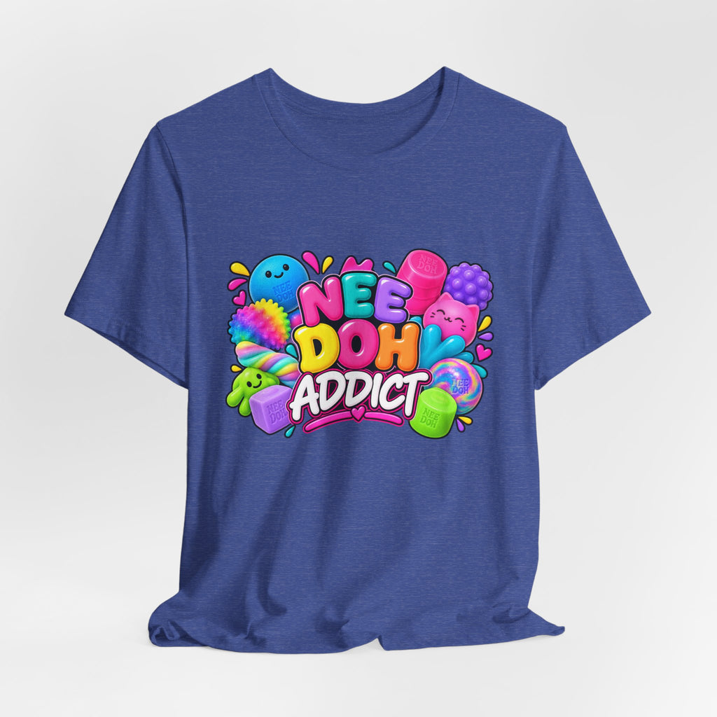 NeeDoh Addict Tee — Colorful Stress Ball Lover T-Shirt
