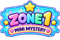 🎁 ZONE 1: MINI MYSTERY 🎁
